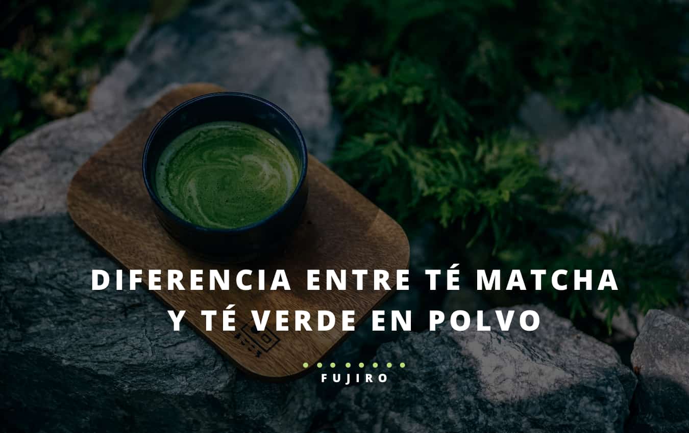 Diferencia entre Té Matcha y té verde en polvo